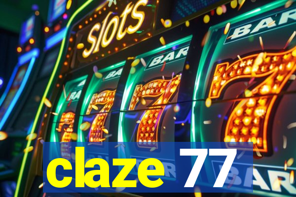 claze 77